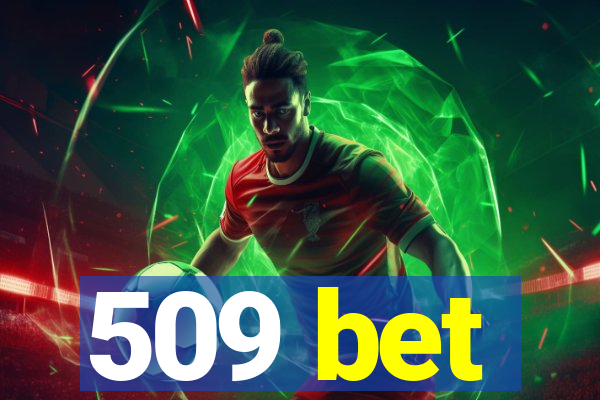 509 bet